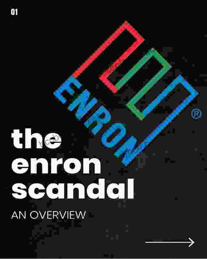 A Group Of Executives At Enron Corporation, Accused Of Accounting Fraud And Financial Misconduct. Business Adventures: Twelve Classic Tales From The World Of Wall Street