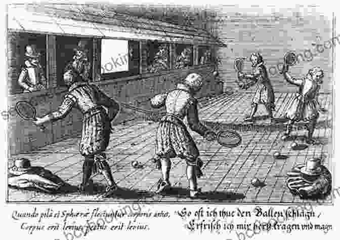 A Historic Engraving Depicting A Game Of Tennis In The 16th Century. Historical Dictionary Of Tennis (Historical Dictionaries Of Sports)