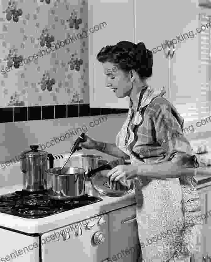 A Vintage Photograph Of A Woman Cooking A Meal In A Wartime Kitchen Grandma S Wartime Kitchen: World War II And The Way We Cooked