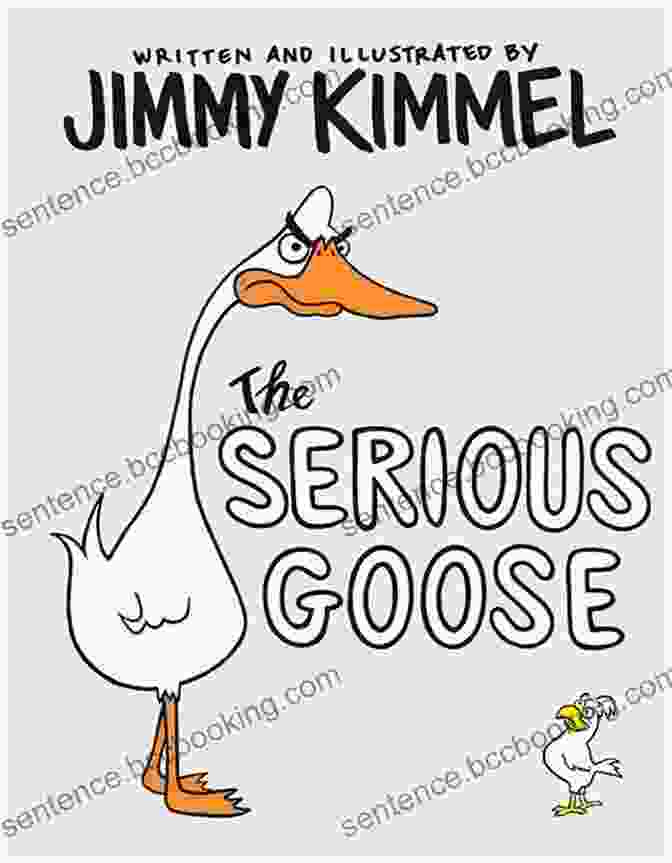 An Illustration From The Book 'The Serious Goose' By Jimmy Kimmel. The Illustration Shows The Serious Goose Standing On A Table, Looking Very Serious. The Serious Goose Jimmy Kimmel