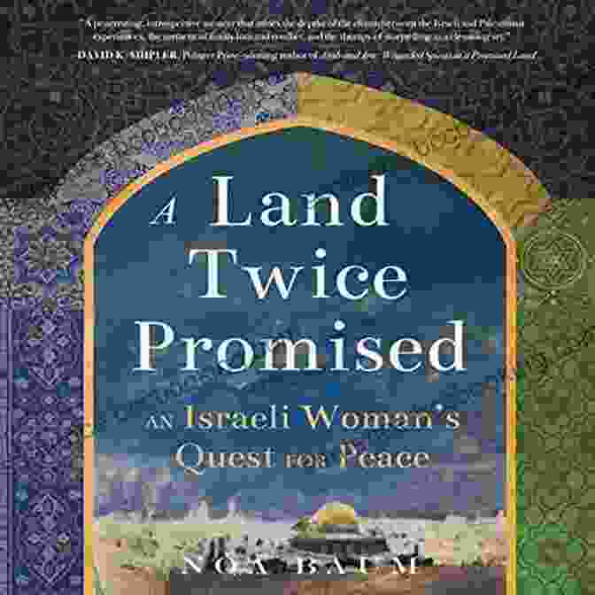 An Israeli Woman's Quest For Peace Book Cover A Land Twice Promised: An Israeli Woman S Quest For Peace