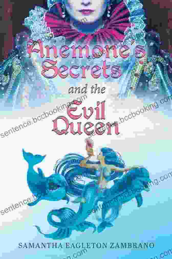 Anemone Secrets And The Evil Queen Book Cover Featuring A Young Princess Holding A Glowing Orb Anemone S Secrets And The Evil Queen