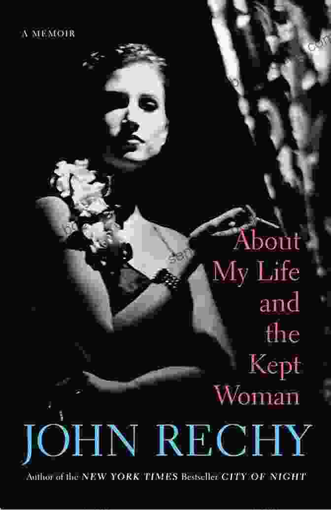 Author Of About My Life And The Kept Woman About My Life And The Kept Woman: A Memoir