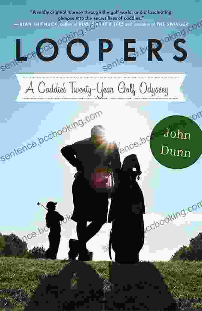 Book Cover Image Of Loopers Caddie: A Twenty Year Golf Odyssey Loopers: A Caddie S Twenty Year Golf Odyssey