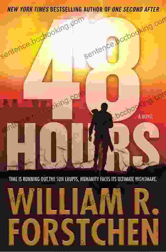 Book Cover Of 48 Hours By William Forstchen, Depicting A Dramatic Scene Of A Military Operation 48 Hours: A Novel William R Forstchen