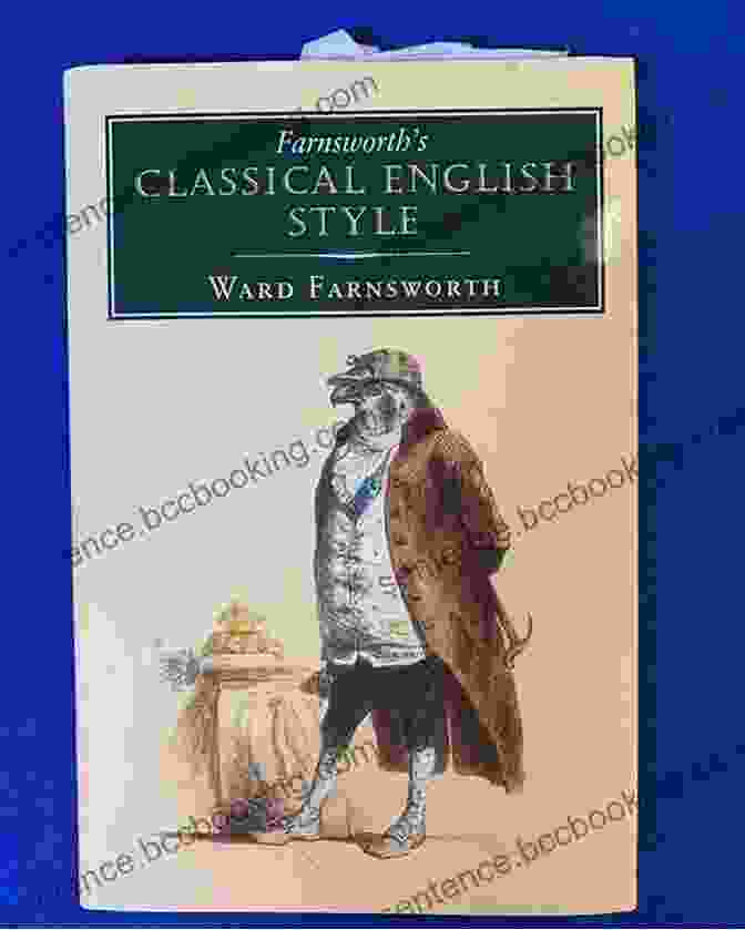 Book Cover Of Farnsworth Classical English Style Farnsworth S Classical English Style Ward Farnsworth