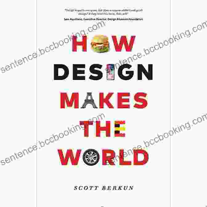 Book Cover Of 'How Design Makes The World' By Scott Berkun How Design Makes The World