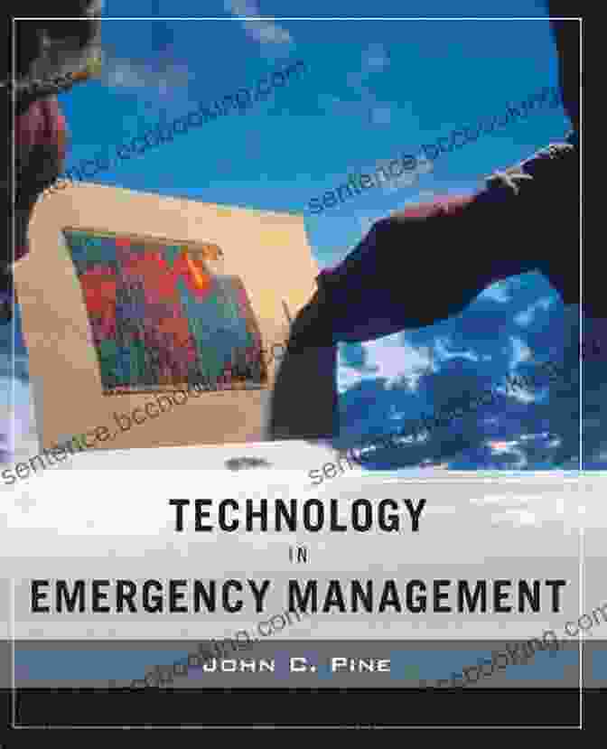 Book Cover Of Technology And Emergency Management By John Pine Technology And Emergency Management John C Pine