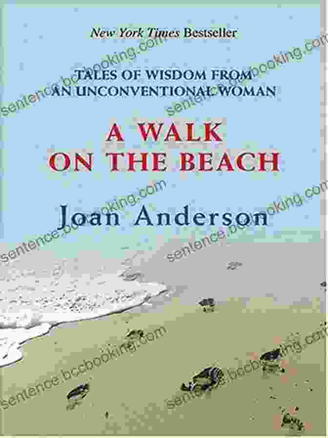 Buy Now A Walk On The Beach: Tales Of Wisdom From An Unconventional Woman