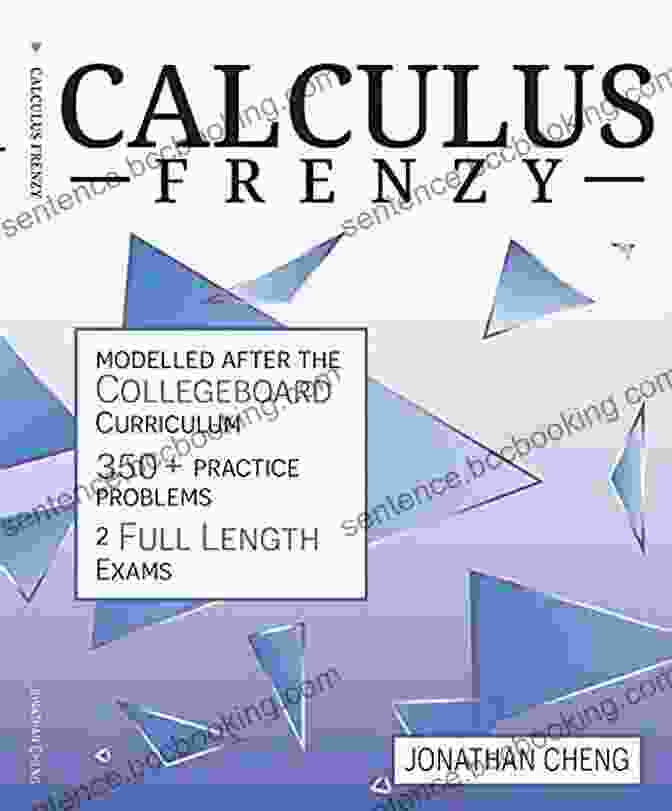 Calculus Frenzy Book Cover Calculus Frenzy Jonathan Cheng