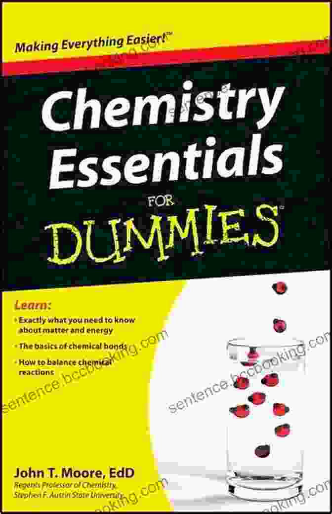 Chemistry Essentials For Dummies Book Cover By John Moore, With A Green Background And The Author's Name In Bold White Text Chemistry Essentials For Dummies John T Moore