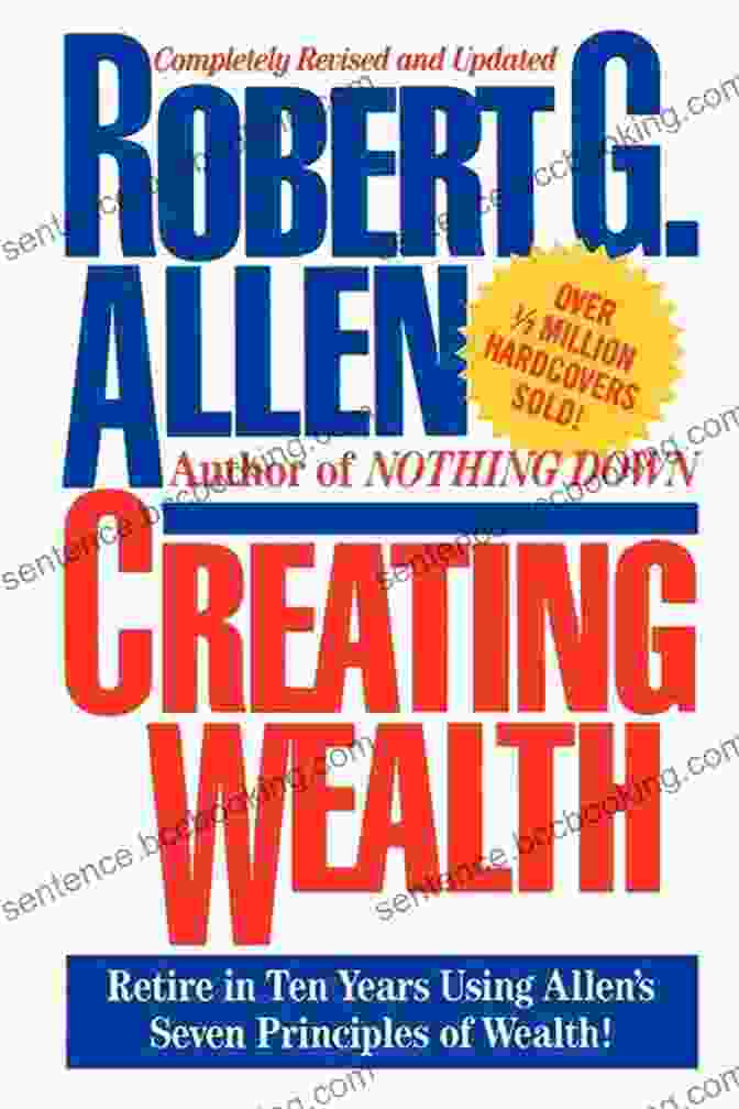 Cover Of The Book 'Creating And Growing Real Estate Wealth' Creating And Growing Real Estate Wealth: The 4 Stages To A Lifetime Of Success