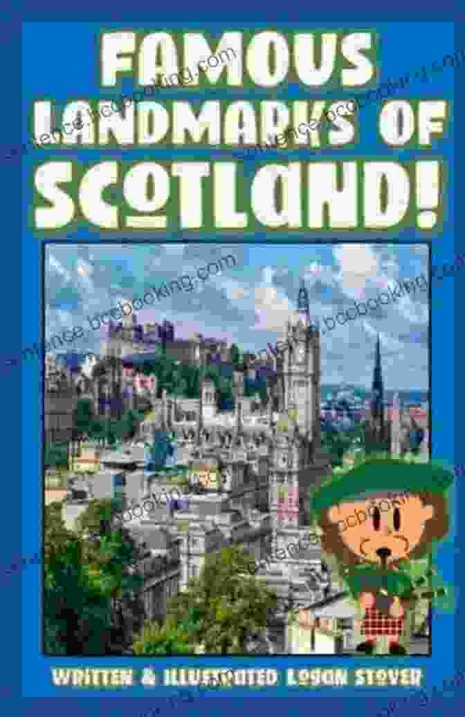 Edinburgh Castle, Scotland Famous Landmarks Of Scotland : Popular Locations On The Emerald Isle History For Children Perfect For Homeschool Or Home Education (Kid History 17)
