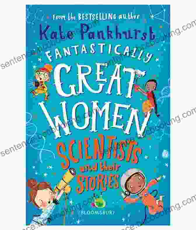 Fantastically Great Women Scientists And Their Stories Book Cover Fantastically Great Women Scientists And Their Stories