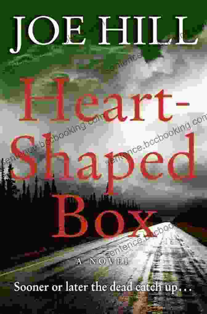 Heart Shaped Box By Joe Hill Heart Shaped Box: A Novel Joe Hill