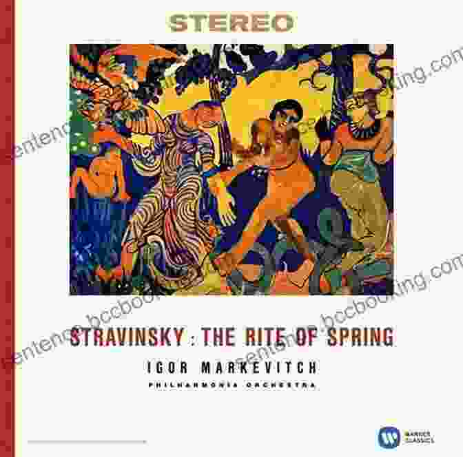Igor Stravinsky, The Visionary Composer Of 'The Rite Of Spring' The Rite Of Spring (The Landmark Library 16)
