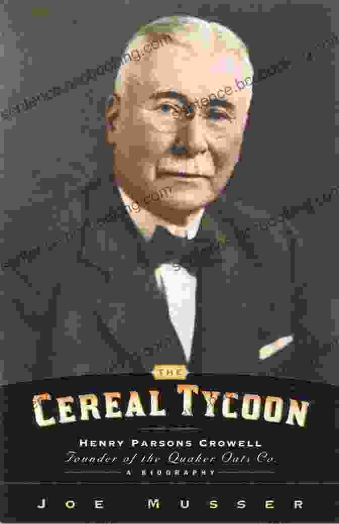 Image Of Henry Crowell Engaging In Philanthropy Cereal Tycoon: Henry Parsons Crowell Founder Of The Quaker Oats Company: Harry Parsons Crowell Founder Of The Quaker Oats Co