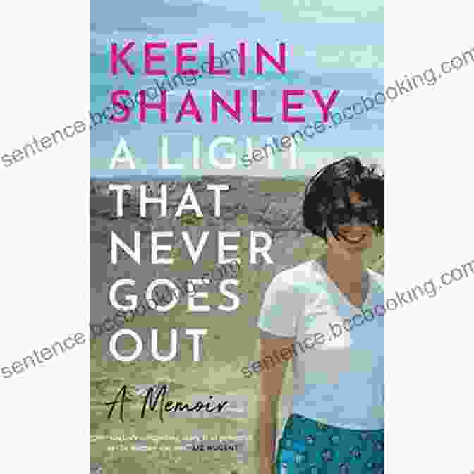 Light That Never Goes Out Book Cover A Light That Never Goes Out: A Memoir