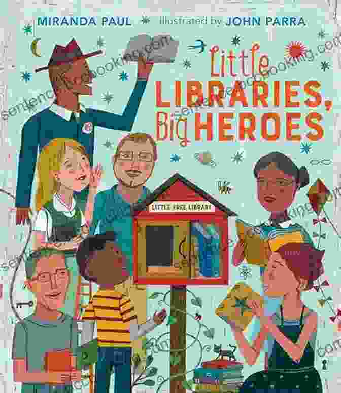 Little Libraries, Big Heroes Book Cover Little Libraries Big Heroes Miranda Paul