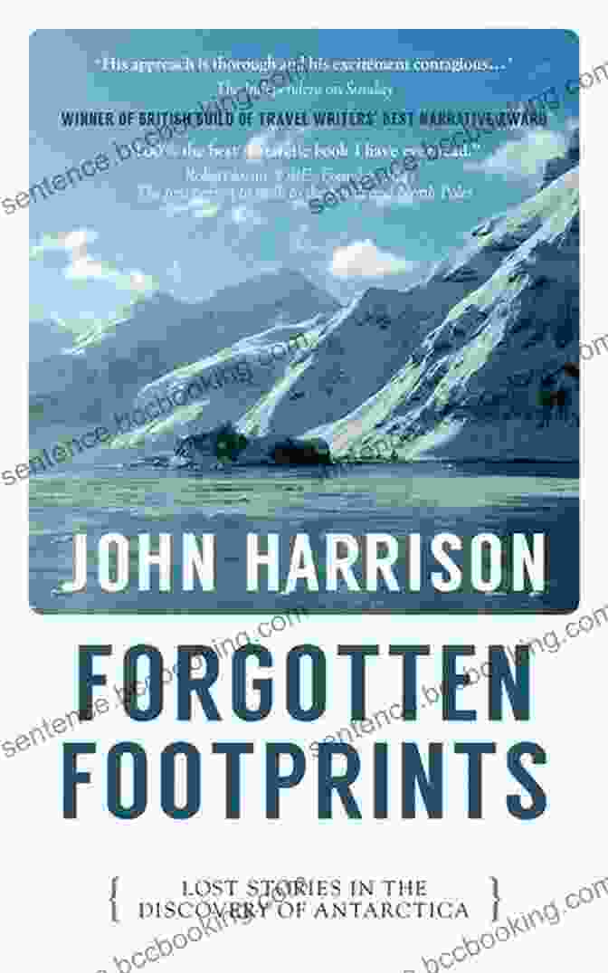 Lost Stories In The Discovery Of Antarctica Book Cover Forgotten Footprints: Lost Stories In The Discovery Of Antarctica