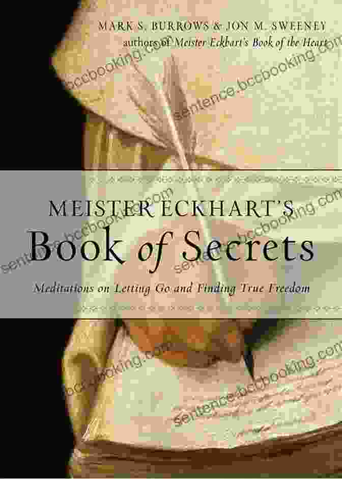 Meister Eckhart Of Secrets Book Cover Meister Eckhart S Of Secrets: Meditations On Letting Go And Finding True Freedom