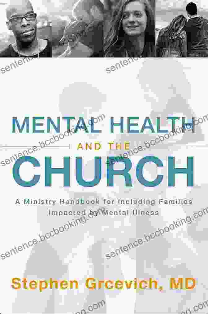 Ministry Handbook For Including Children And Adults With Adhd Anxiety Mood Mental Health And The Church: A Ministry Handbook For Including Children And Adults With ADHD Anxiety Mood DisFree Downloads And Other Common Mental Health Conditions