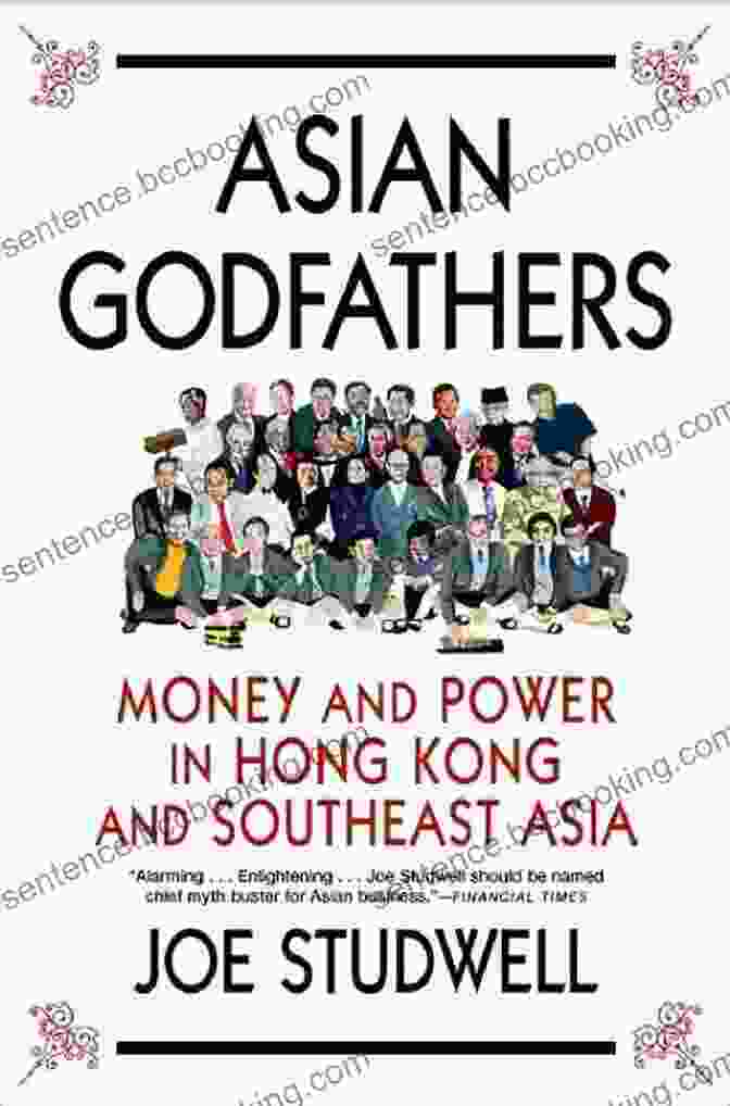 Money And Power In Hong Kong And Southeast Asia Cover Asian Godfathers: Money And Power In Hong Kong And Southeast Asia