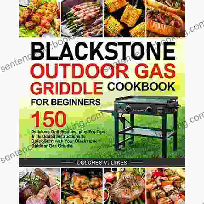 Outdoor Gas Griddle Cookbook Cover Outdoor Gas Griddle Cookbook: 200 Affordable Easy To Make And Delicious Recipes For Beginners And Experts With Pro Tips And Instructions To Make You A Master Chef