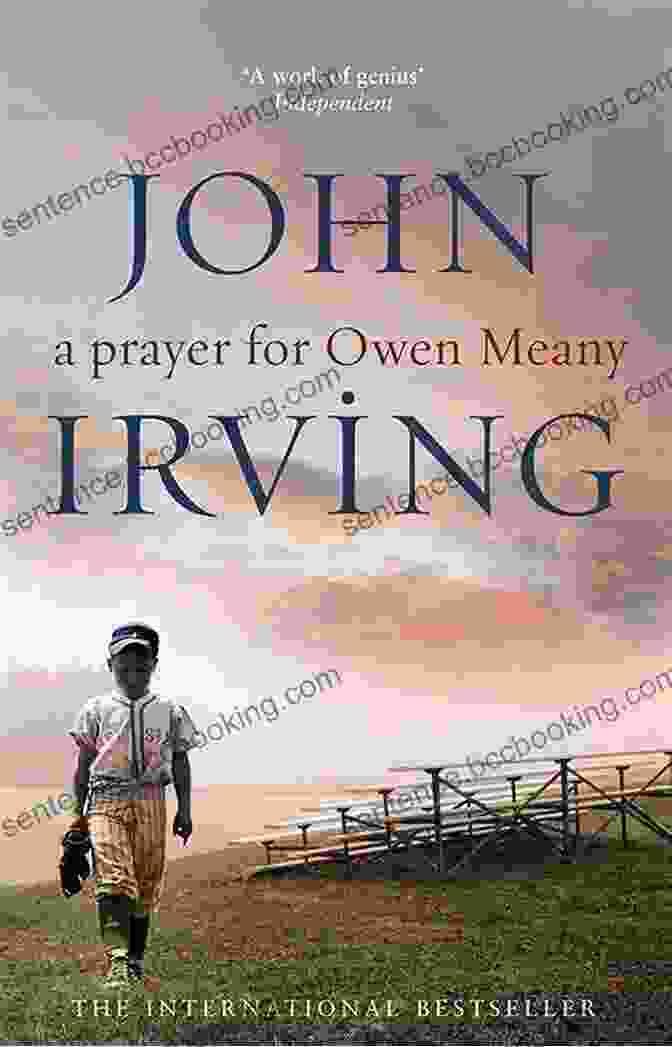 Owen Meany, A Young Boy With A Peculiar Belief In His Destiny A Prayer For Owen Meany: A Novel