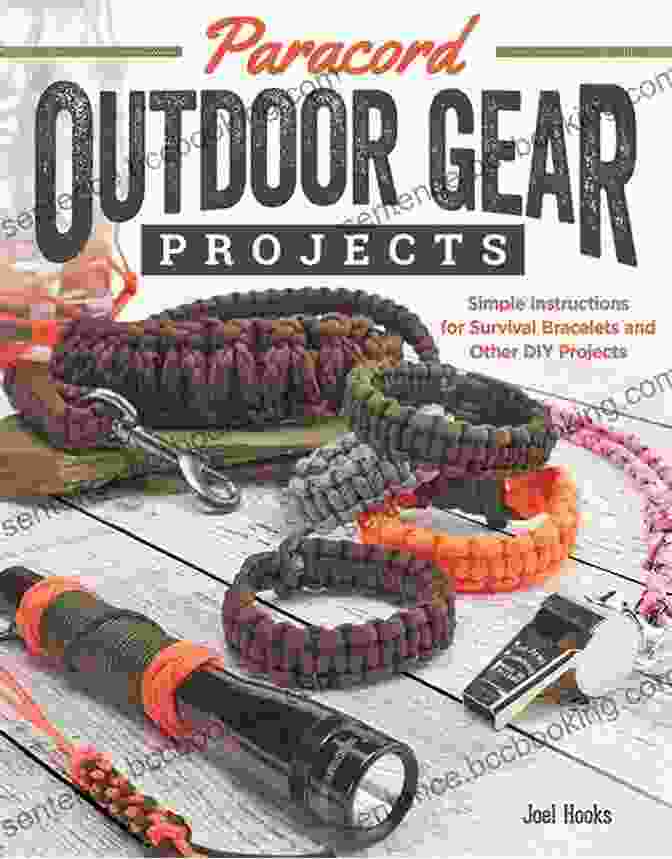 Paracord Gear Projects For Outdoor Survival Paracord Outdoor Gear Projects: Simple Instructions For Survival Bracelets And Other DIY Projects