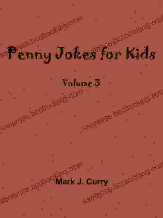Penny Jokes For Kids Mark Curry Book Cover Penny Jokes For Kids Mark J Curry
