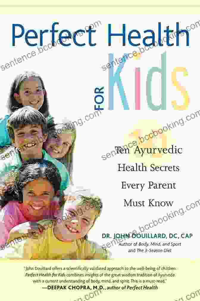 Perfect Health For Kids Book Cover Perfect Health For Kids: Ten Ayurvedic Health Secrets Every Parent Must Know