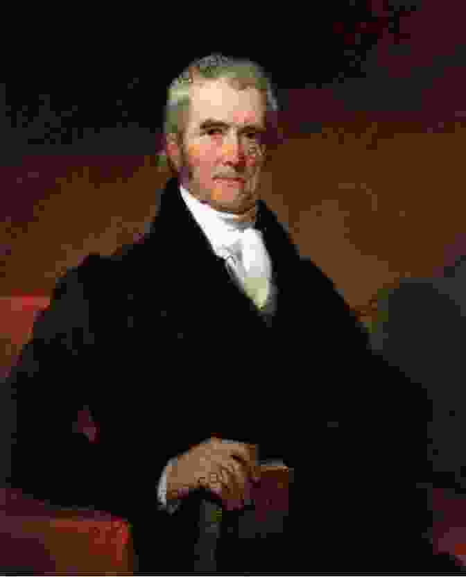 Portrait Of Chief Justice John Marshall Without Precedent: Chief Justice John Marshall And His Times