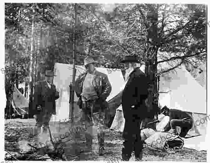 President Theodore Roosevelt Camping In The Wilderness Camping And Tramping With Roosevelt