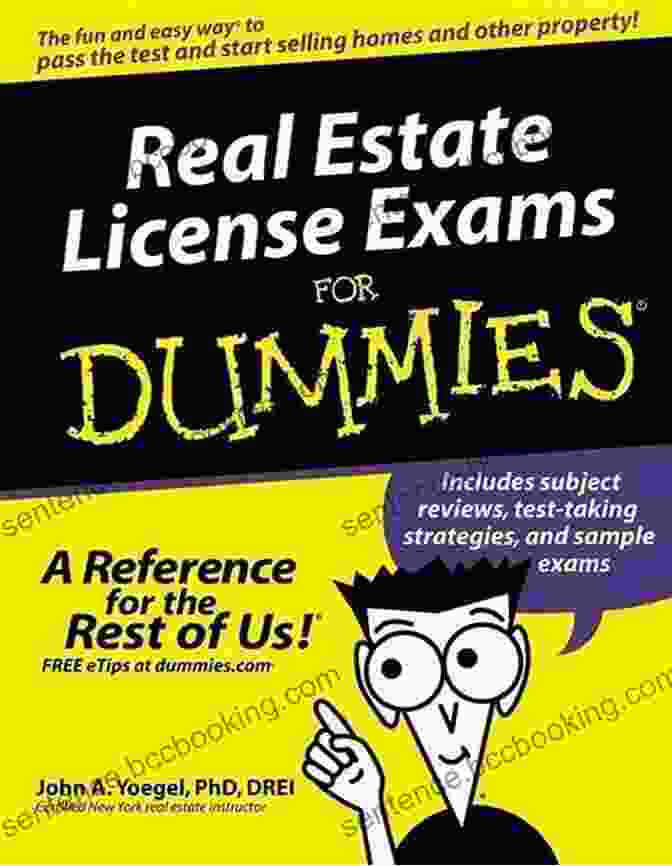 Real Estate License Exams For Dummies: The Complete Guide With Online Practice Tests Real Estate License Exams For Dummies With Online Practice Tests