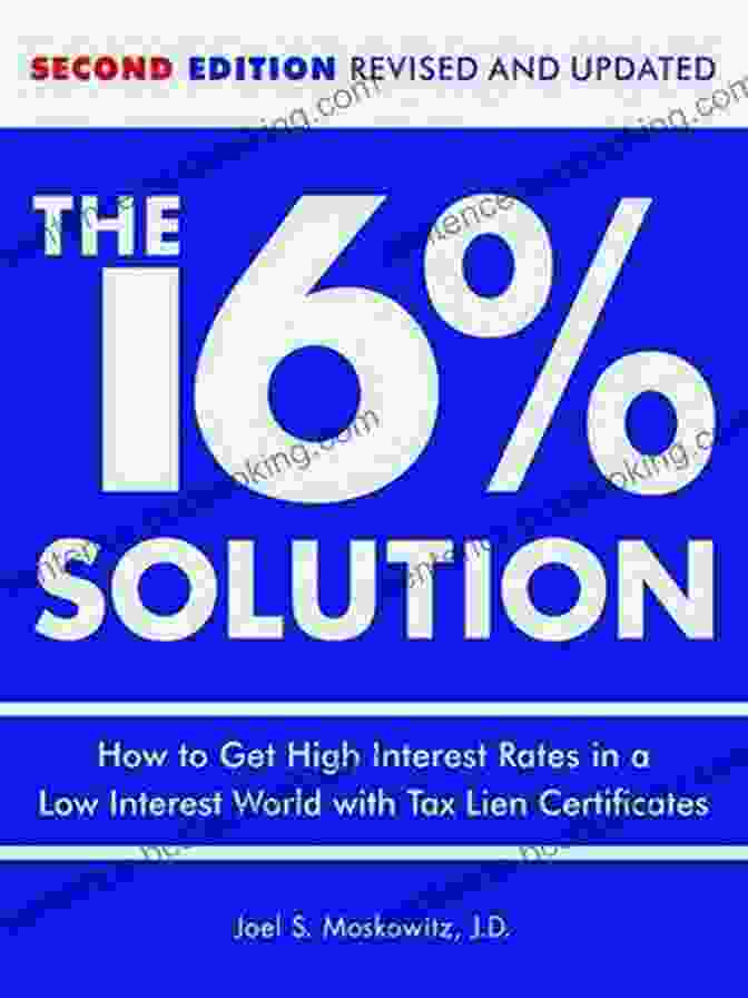 The 16 Solution Revised Edition Book Cover The 16 % Solution Revised Edition: How To Get High Interest Rates In A Low Interest World With Tax Lien Certificates