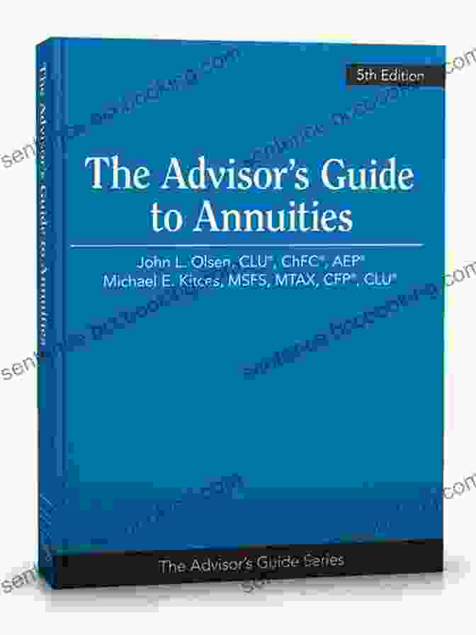 The Advisor Guide To Annuities Book Cover The Advisor S Guide To Annuities