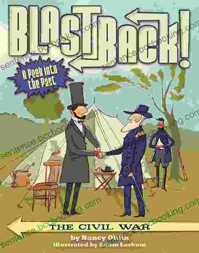 The Civil War Blast Back Book Cover The Civil War (Blast Back )