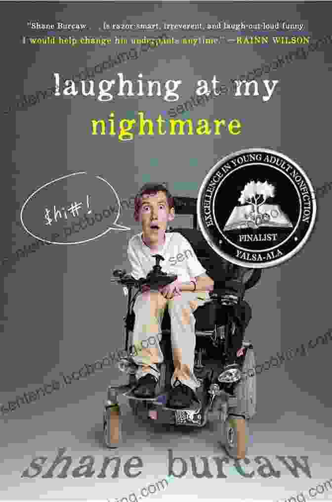 The Cover Of Shane Burcaw's Book 'Laughing At My Nightmare'. Laughing At My Nightmare Shane Burcaw