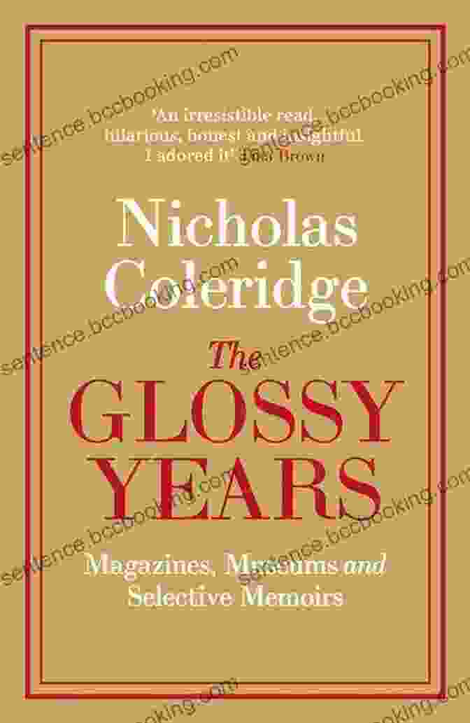 The Glossy Years Book Cover The Glossy Years: Magazines Museums And Selective Memoirs