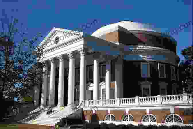 The Iconic Rotunda At The University Of Virginia, Founded By Thomas Jefferson. The Writings Of Thomas Jefferson (Illustrated)