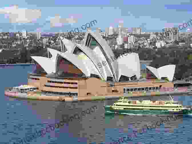 The Iconic Sydney Opera House, A Masterpiece Of Modern Architecture, Graces The Harbor Let S Learn About Australia : History For Children Learn About Australian Heritage Perfect For Homeschool Or Home Education (Kid History 7)