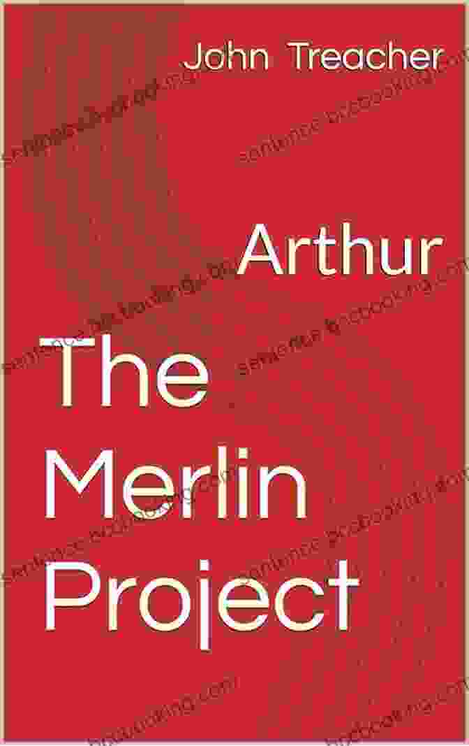 The Merlin Project: Arthur John Treacher