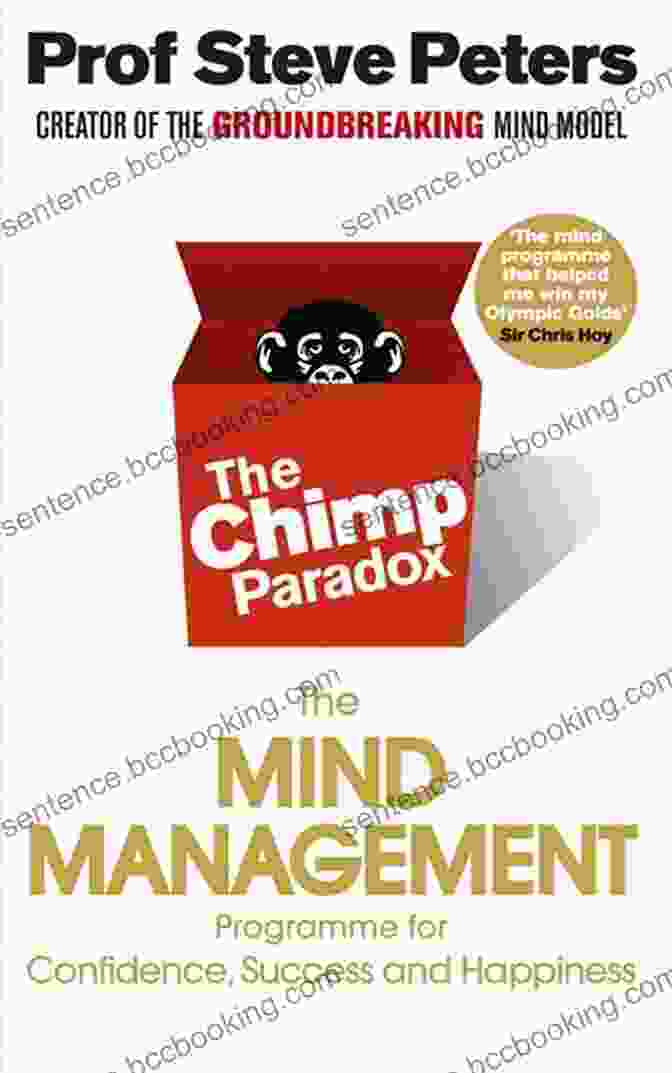 The Mind Management Program Book Cover The Chimp Paradox: The Mind Management Program To Help You Achieve Success Confidence And Happine Ss