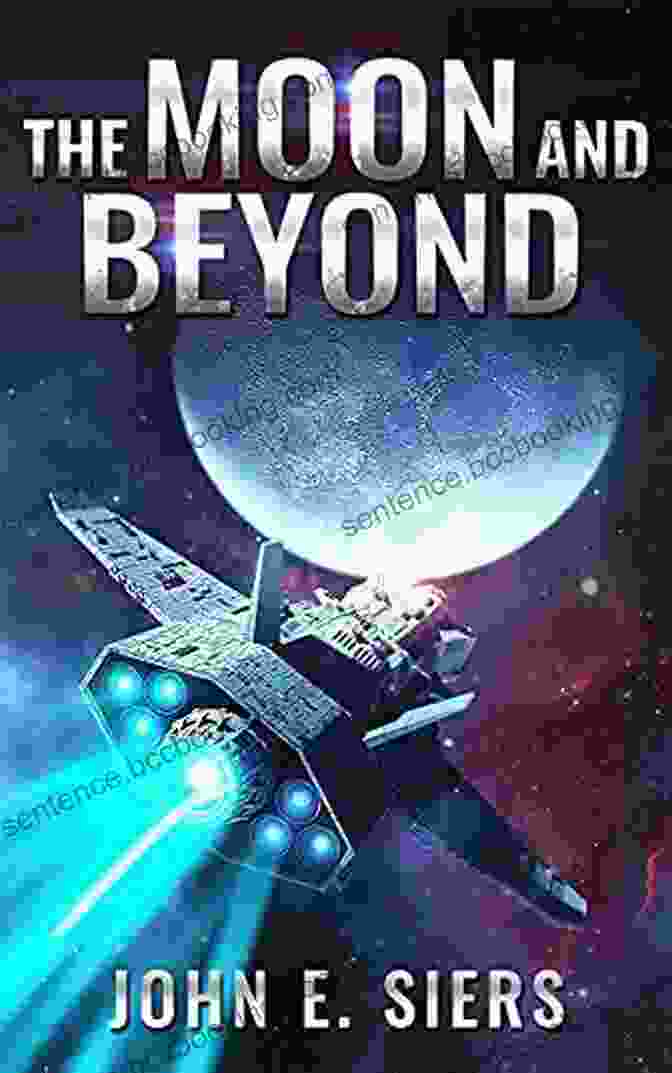 The Moon And Beyond The Lunar Free State Book Cover Depicting A Futuristic Lunar Colony With Earth In The Background The Moon And Beyond (The Lunar Free State 1)