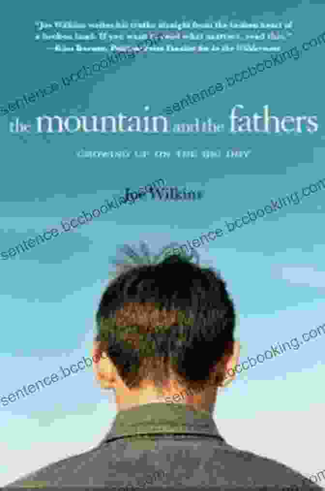 The Mountain And The Fathers Book Cover The Mountain And The Fathers: Growing Up On The Big Dry