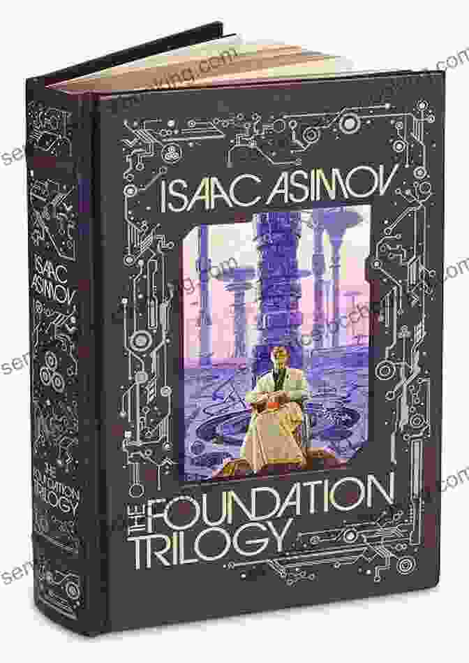 The Original Trilogy And Other Stories By Isaac Asimov, Arthur C. Clarke, And Philip K. Dick The Society Of Time: The Original Trilogy And Other Stories (British Library Science Fiction Classics 16)