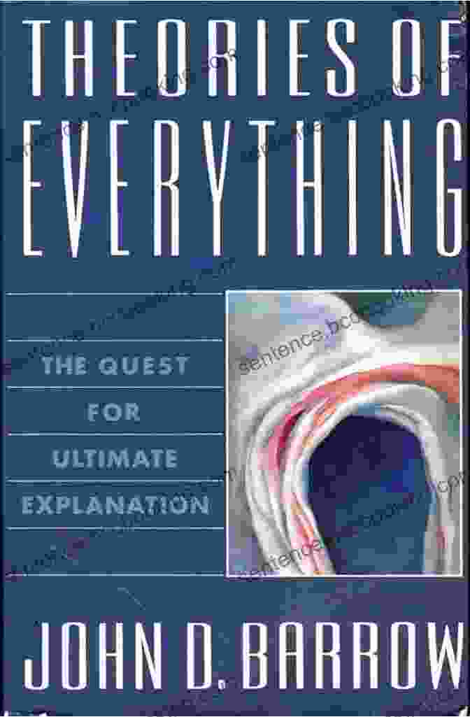 The Quest For Ultimate Explanation Book Cover, Featuring A Vibrant Cosmic Background With The Title And Author's Name Prominently Displayed. New Theories Of Everything: The Quest For Ultimate Explanation