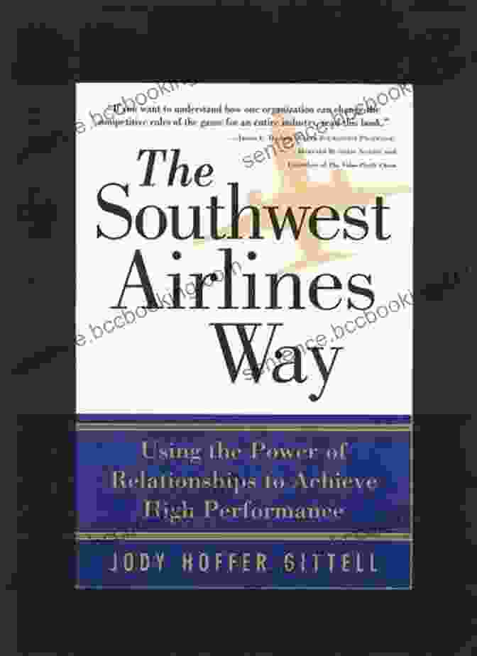 The Southwest Airlines Way Book Cover By Jody Hoffer Gittell The Southwest Airlines Way Jody Hoffer Gittell