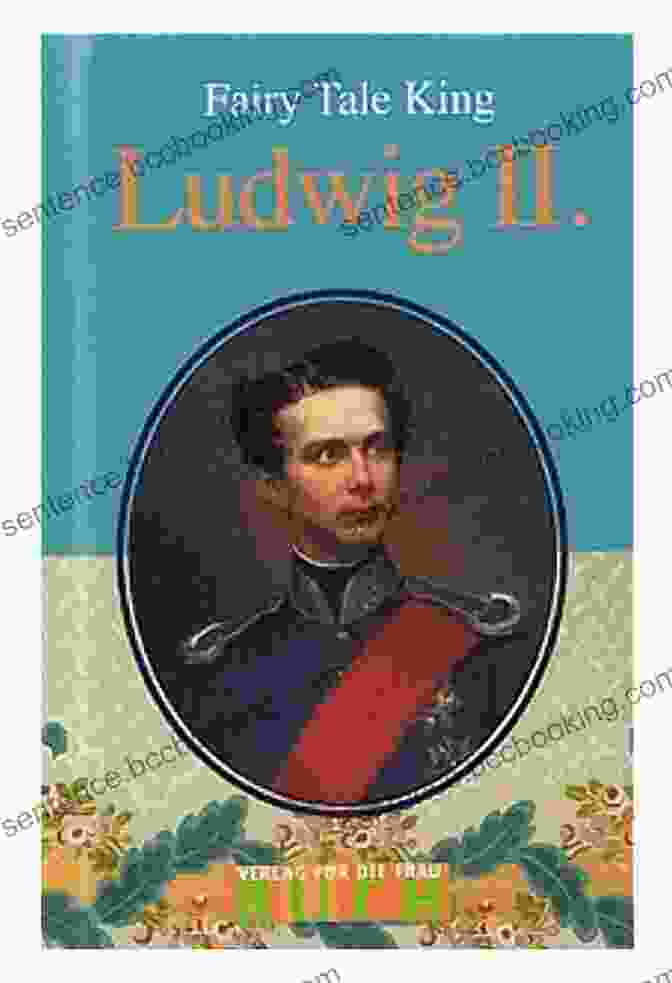 The Tale Of King Ludwig II Book Cover Not So Happily Ever After: The Tale Of King Ludwig II